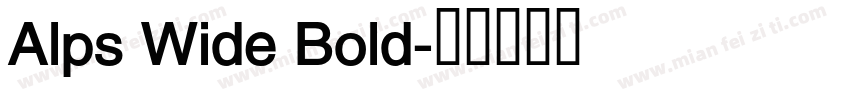 Alps Wide Bold字体转换